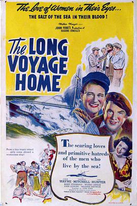 归路迢迢 The Long Voyage Home海报